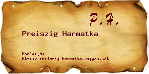 Preiszig Harmatka névjegykártya